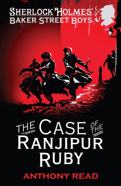 The Baker Street Boys: The Case of the Ranjipur Ruby, EPUB eBook