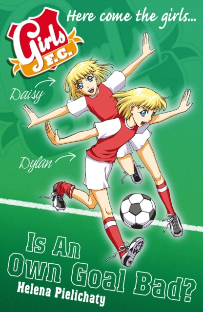 Girls FC 4: Is An Own Goal Bad?, EPUB eBook