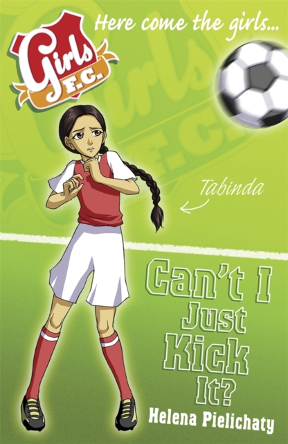 Girls FC 8: Can't I Just Kick It?, EPUB eBook