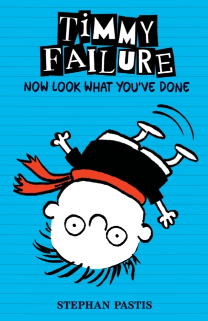 Timmy Failure: Now Look What You've Done, EPUB eBook