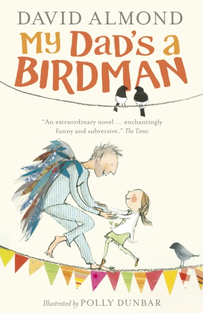 My Dad's a Birdman, Paperback / softback Book
