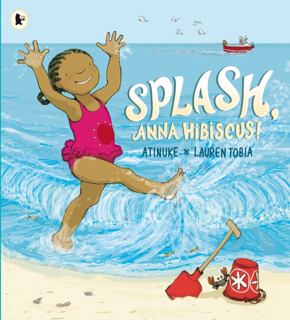 Splash, Anna Hibiscus!, Paperback / softback Book