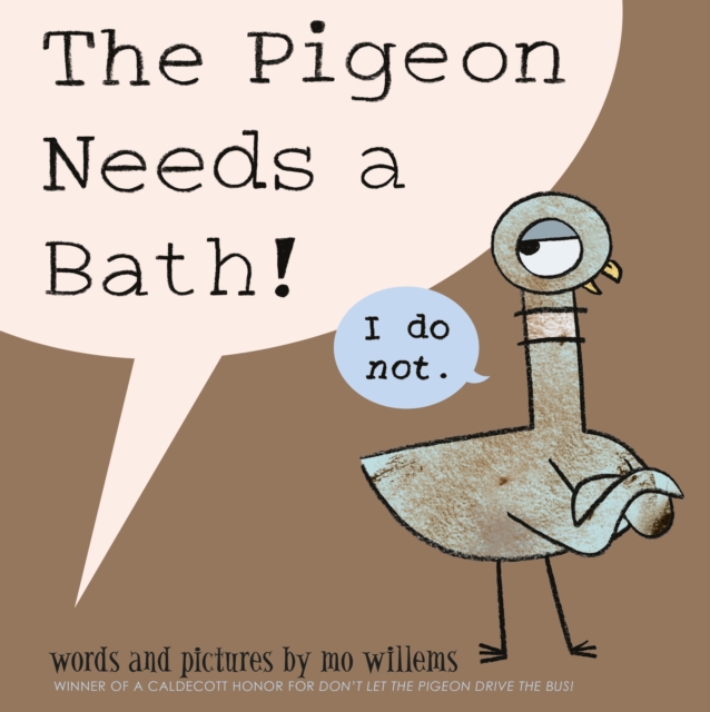 The Pigeon Needs a Bath, Paperback / softback Book