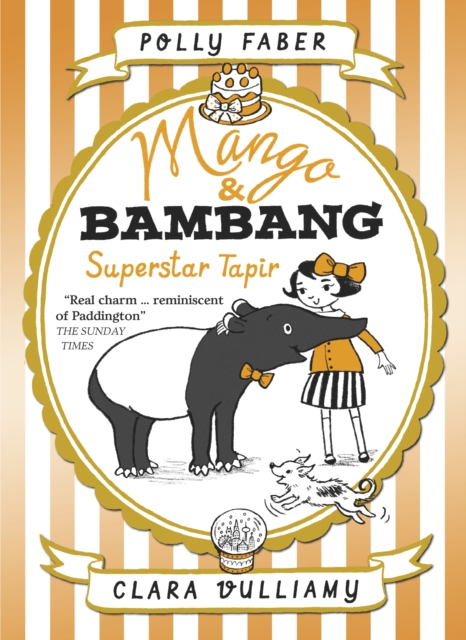 Mango & Bambang: Superstar Tapir (Book Four), Paperback / softback Book