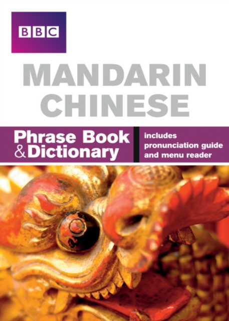 BBC Mandarin Chinese Phrasebook and Dictionary, Paperback / softback Book