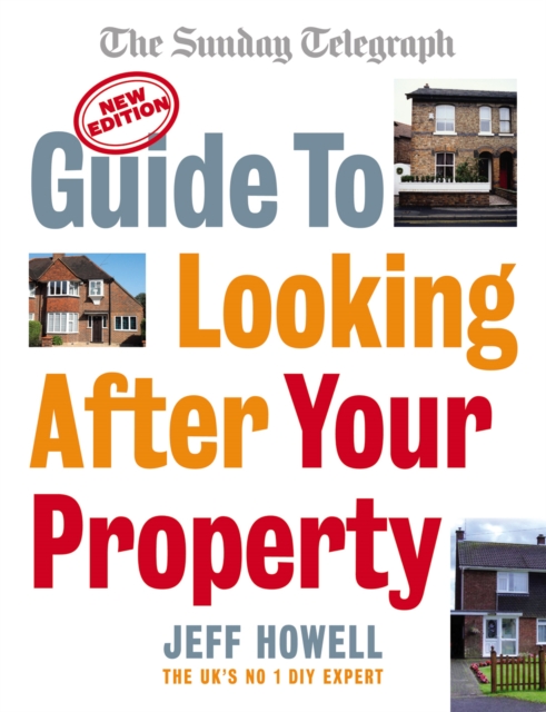 Guide to Looking After Your Property : Everything you need to know about maintaining your home, EPUB eBook