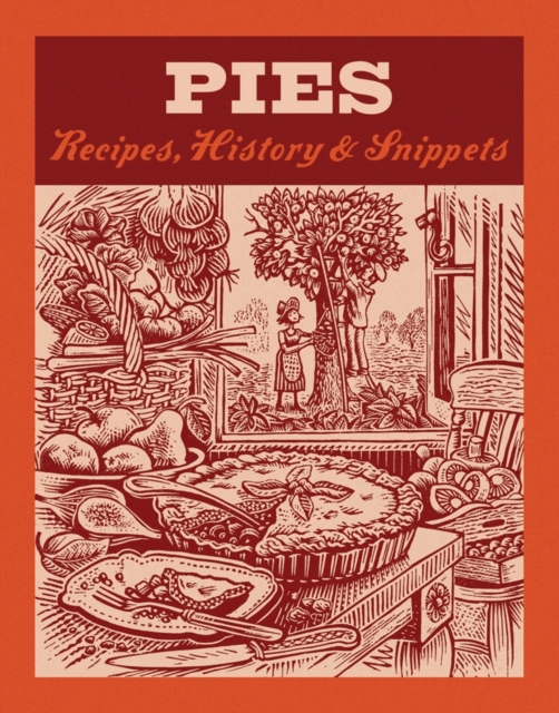 Pies : Recipes, History, Snippets, EPUB eBook