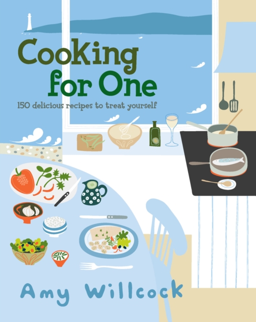 Cooking for One : 150 recipes to treat yourself, EPUB eBook