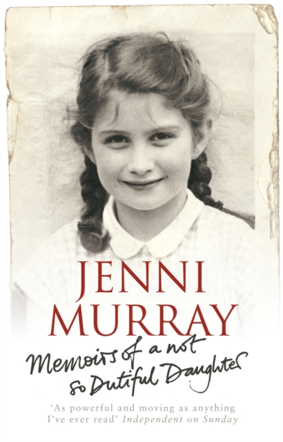Memoirs Of A Not So Dutiful Daughter, EPUB eBook
