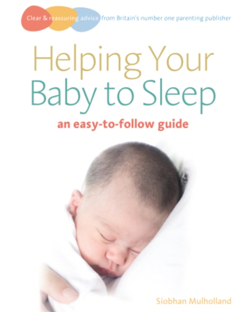 Helping Your Baby to Sleep : An easy-to-follow guide, EPUB eBook
