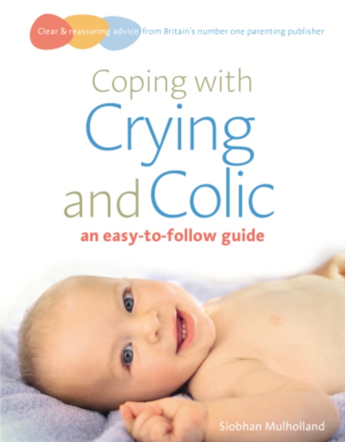 Coping with crying and colic : an easy-to-follow guide, EPUB eBook