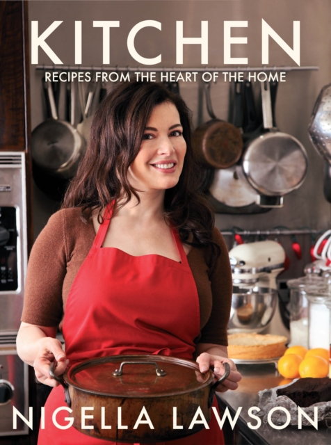 Kitchen : Recipes from the Heart of the Home, EPUB eBook
