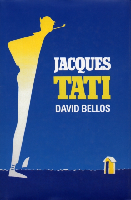 Jacques Tati His Life & Art, EPUB eBook