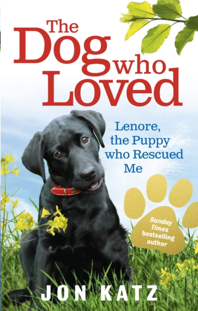 The Dog who Loved : Lenore, the Puppy who Rescued Me, EPUB eBook