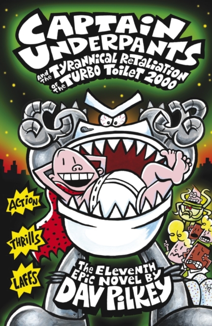 Captain Underpants and the Tyrannical Retaliation of the Turbo Toilet 2000, Paperback / softback Book