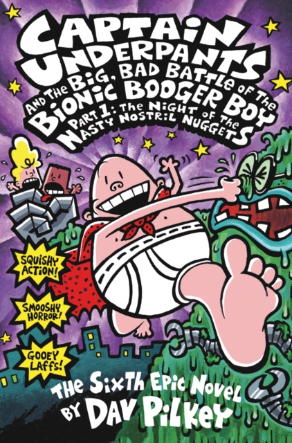 The Big, Bad Battle of the Bionic Booger Boy Part 1: The Night of the Nasty Nostril Nuggets, EPUB eBook