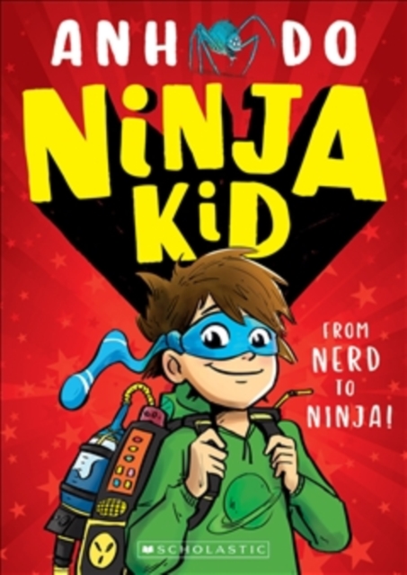 Ninja Kid: From Nerd to Ninja, Paperback / softback Book