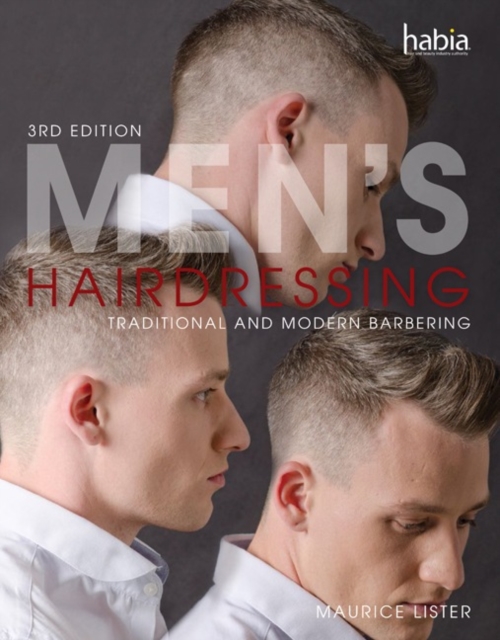 Men's Hairdressing : Traditional and Modern Barbering, Paperback / softback Book