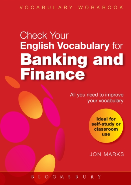 Check Your English Vocabulary for Banking & Finance : All You Need to Improve Your Vocabulary, PDF eBook