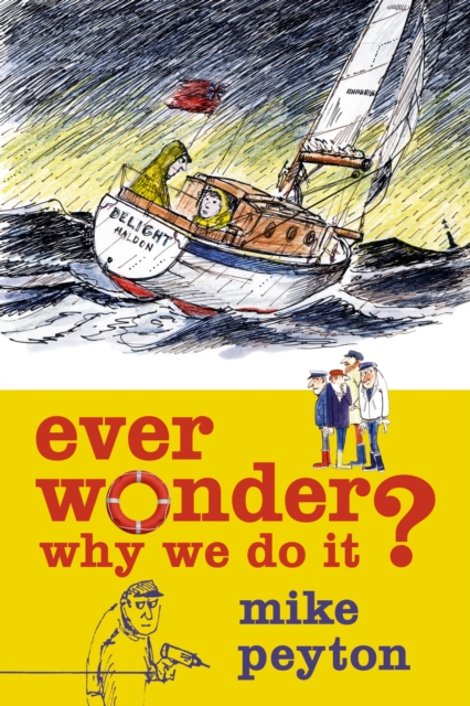 Ever Wonder Why We Do It?, PDF eBook