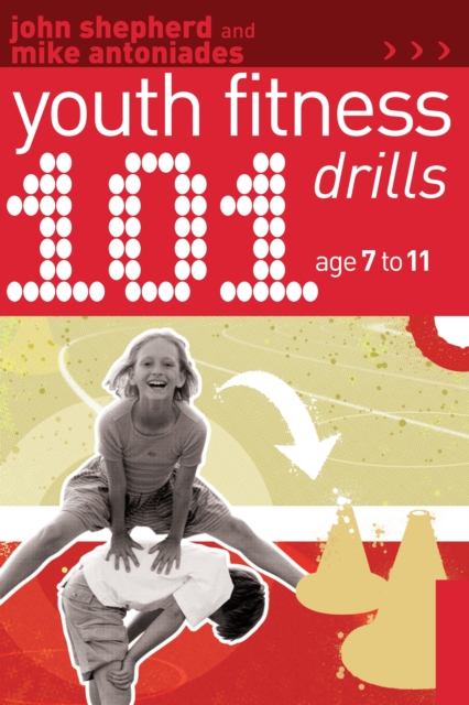 101 Youth Fitness Drills Age 7-11, PDF eBook