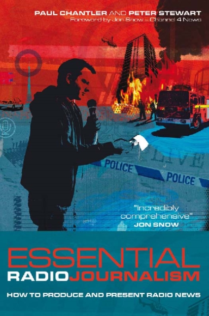 Essential Radio Journalism : How to Produce and Present Radio News, PDF eBook
