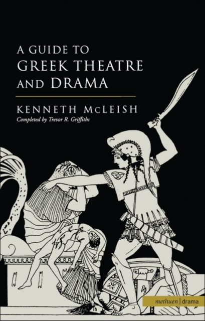 Guide To Greek Theatre And Drama, EPUB eBook