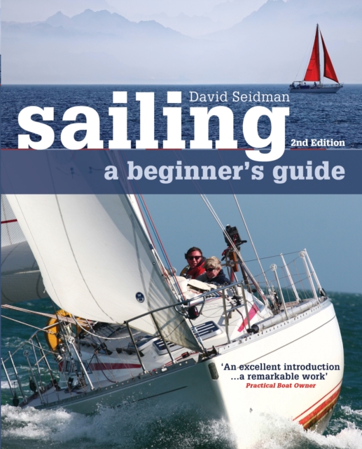 Sailing: A Beginner's Guide, Paperback / softback Book