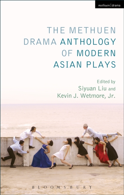The Methuen Drama Anthology of Modern Asian Plays, PDF eBook