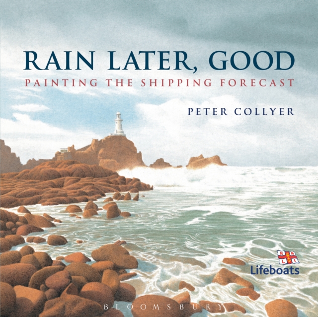 Rain Later, Good : Painting the Shipping Forecast, Paperback / softback Book