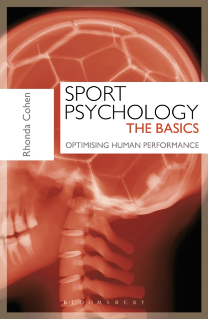 Sport Psychology: The Basics : Optimising Human Performance, PDF eBook
