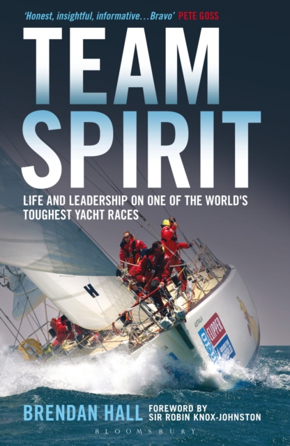 Team Spirit : Life and Leadership on One of the World's Toughest Yacht Races, Paperback / softback Book