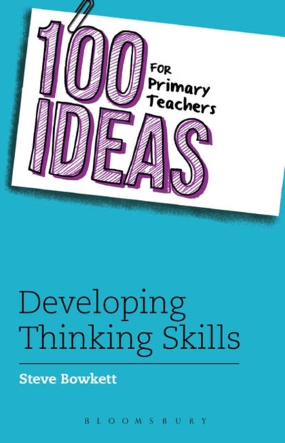 100 Ideas for Primary Teachers: Developing Thinking Skills, EPUB eBook