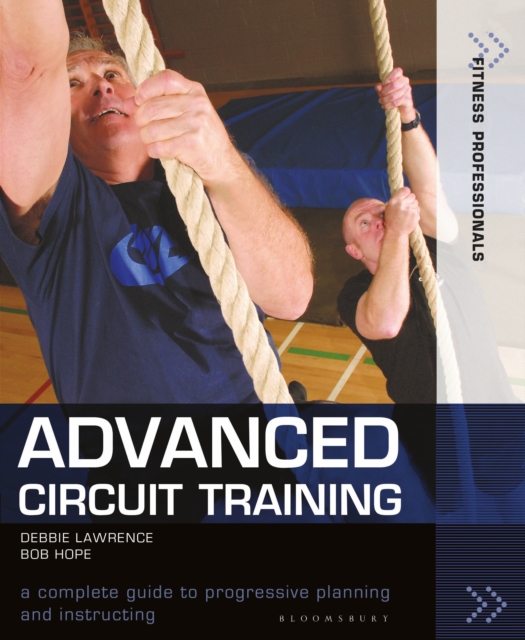 Advanced Circuit Training : A Complete Guide to Progressive Planning and Instructing, EPUB eBook