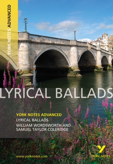 Lyrical Ballads: York Notes Advanced everything you need to catch up, study and prepare for and 2023 and 2024 exams and assessments, Paperback / softback Book