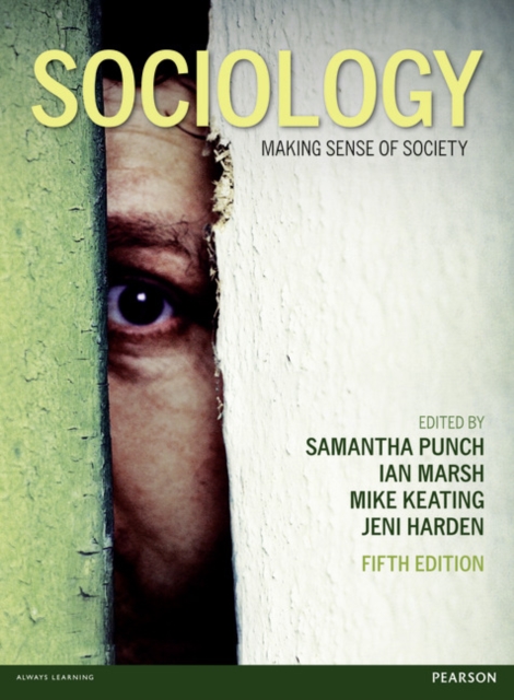 Sociology : Making Sense of Society, Paperback / softback Book