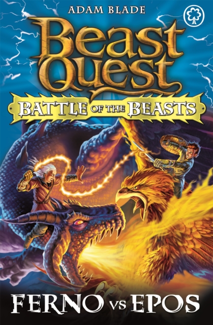 Beast Quest: Battle of the Beasts: Ferno vs Epos : Book 1, Paperback / softback Book