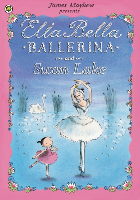 Ella Bella Ballerina and Swan Lake, EPUB eBook