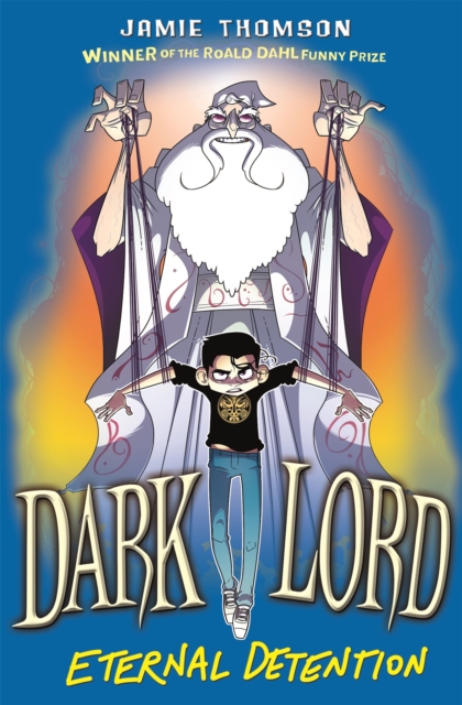 Dark Lord: Eternal Detention : Book 3, Paperback / softback Book