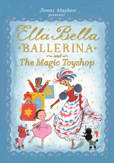 Ella Bella Ballerina and the Magic Toyshop, EPUB eBook
