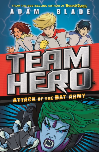 Team Hero: Attack of the Bat Army : Series 1 Book 2, Paperback / softback Book