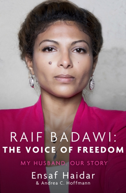 Raif Badawi: The Voice of Freedom : My Husband, Our Story, EPUB eBook