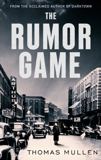 The Rumor Game : The superb World War II-set US thriller from the award-winning author of Darktown, EPUB eBook