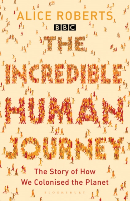 The Incredible Human Journey, Paperback / softback Book