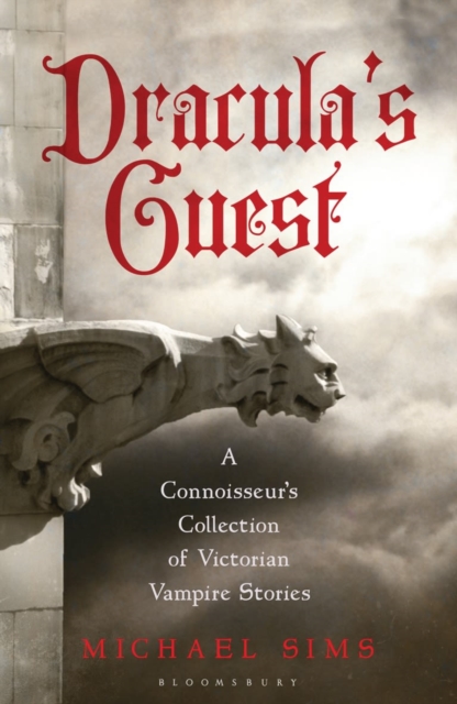 Dracula's Guest : A Connoisseur's Collection of Victorian Vampire Stories, EPUB eBook