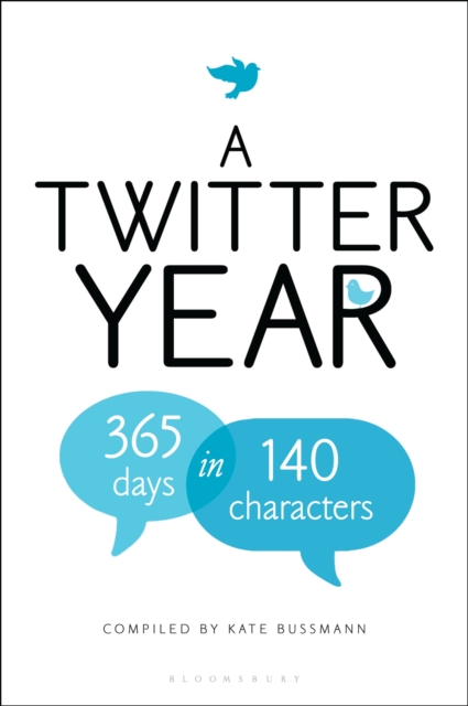 A Twitter Year : 365 Days in 140 Characters, EPUB eBook
