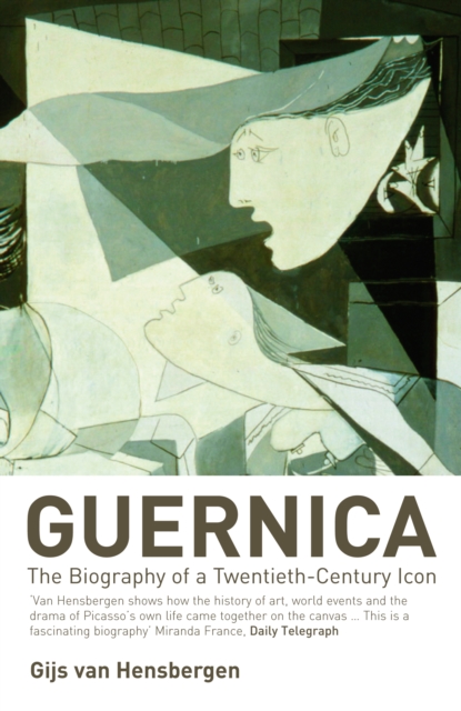 Guernica : The Biography of a Twentieth-Century Icon, EPUB eBook