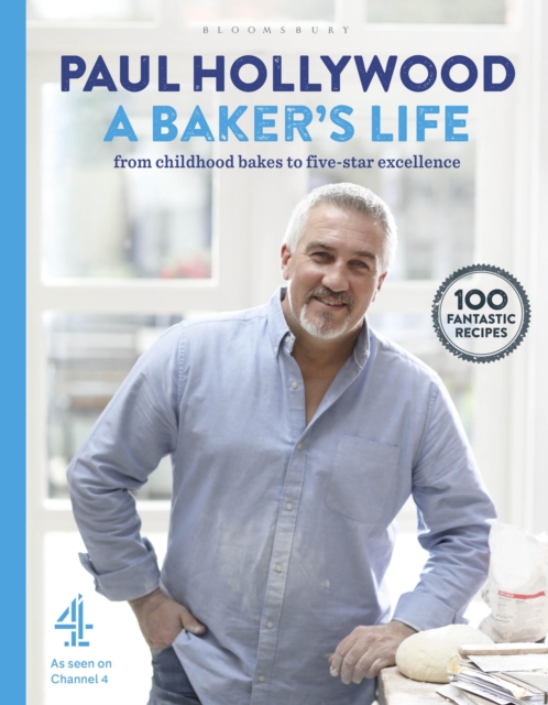 A Baker's Life : 100 Fantastic Recipes, from Childhood Bakes to Five-Star Excellence, EPUB eBook