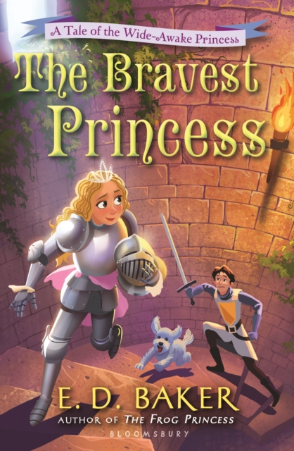 The Bravest Princess : A Tale of the Wide-Awake Princess, Paperback / softback Book