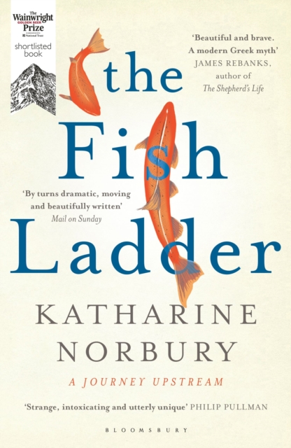 The Fish Ladder : A Journey Upstream, Paperback / softback Book